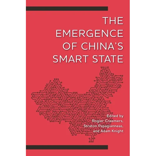 The Emergence of China's Smart State