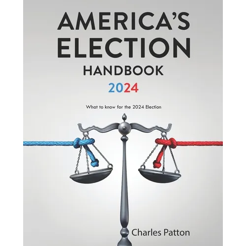 America's Election Handbook 2024: What to know for the 2024 Election