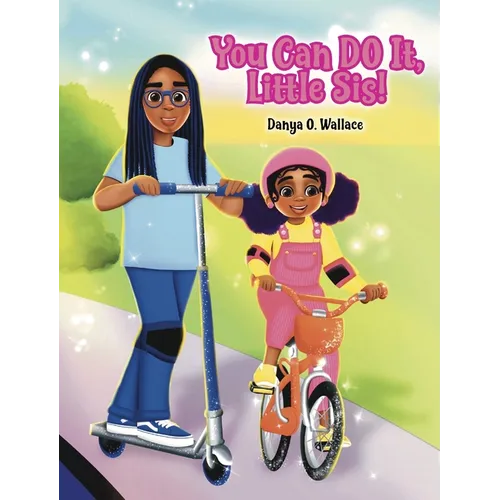 You Can Do It, Little Sis!
