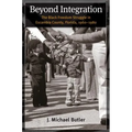Beyond Integration: The Black Freedom Struggle in Escambia County, Florida, 1960-1980