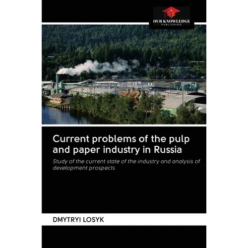 Current problems of the pulp and paper industry in Russia