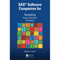 Sas(r) Software Companion for Sampling: Design and Analysis, Third Edition