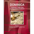 Dominica Investment, Trade Laws and Regulations Handbook Volume 1 Strategic Information and Basic Laws