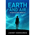 Earth and Air: An Earth Girl Novella