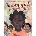 Brown Girl, Brown Girl