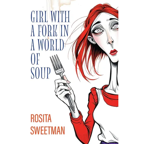Girl with a Fork in a World of Soup