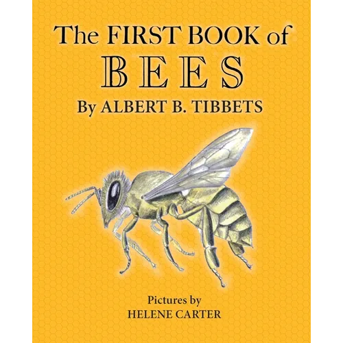 The First Book of Bees