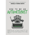 How to Be an Authortunist