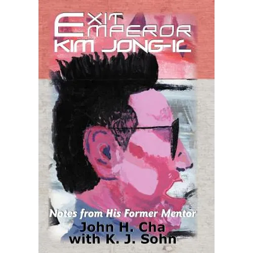 Exit Emperor Kim Jong-Il: Notes from His Former Mentor