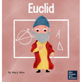 Euclid: A Kid's Book About Exploring and Asking Questions