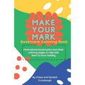Make Your Mark: Bookmark Coloring Book