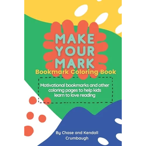 Make Your Mark: Bookmark Coloring Book