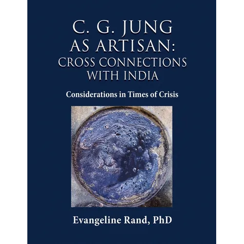 C. G. Jung as Artisan: Considerations in Times of Crisis