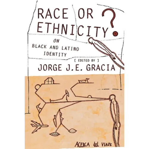 Race or Ethnicity?: On Black and Latino Identity