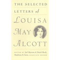 The Selected Letters of Louisa May Alcott