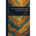 Station Amusements in New Zealand