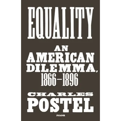 Equality: An American Dilemma, 1866-1896