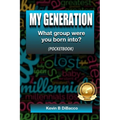 My Generation: What group were you born into?