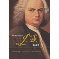 The True Life of Johann Sebastian Bach