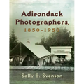 Adirondack Photographers, 1850-1950