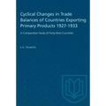 Cyclical Changes in Trade Balances of Countries Exporting Primary Products 1927-1933: A Comparative Study of Forty-Nine Countries