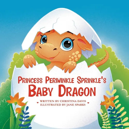 Princess Periwinkle Sprinkle's Baby Dragon: An Enchanted Rainbow Realm Book