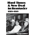 Hard Times and New Deal in Kentucky: 1929-1939