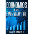 Economics For Everyday Life