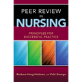 Peer Review in Nursing: Principles for Successful Practice
