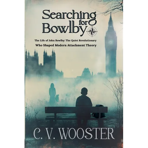 Searching for Bowlby