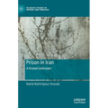 Prison in Iran: A Known Unknown