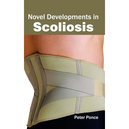 Novel Developments in Scoliosis