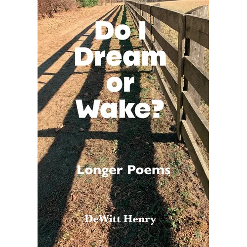 Do I Dream Or Wake?