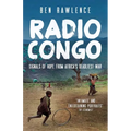 Radio Congo: Signals of Hope from Africa's Deadliest War