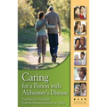 Caring for a Person with Alzheimer's Disease: Your Easy -to-Use- Guide from the National Institute on Aging