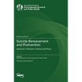 Suicide Bereavement and Postvention: Advances in Research, Practice and Policy