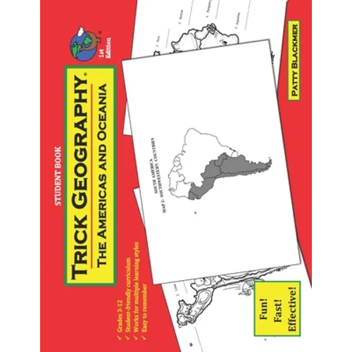 Trick Geography: The Americas and Oceania--Student Book: Making things what they're not so you remember what they are!