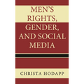 Men's Rights, Gender, and Social Media