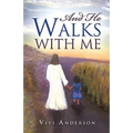 And He Walks with Me