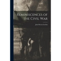 Reminiscences of the Civil War