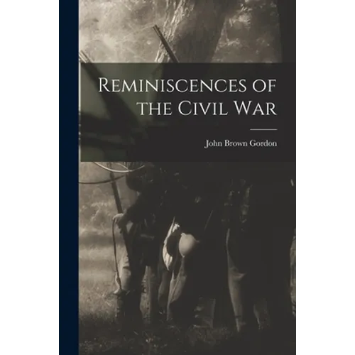 Reminiscences of the Civil War