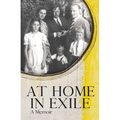 At Home in Exile: A Memoir