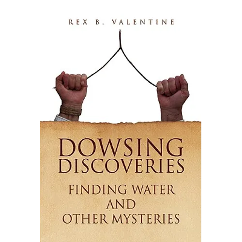Dowsing Discoveries