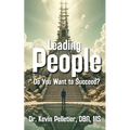 Leading People: Do You Want to Succeed?