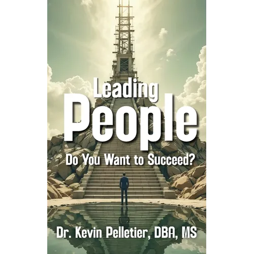 Leading People: Do You Want to Succeed?