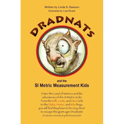 Dradnats and the SI Metric Measurement Kids