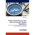 College Orientation for First-year and Transfer Student Populations