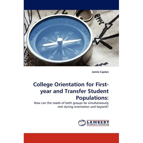 College Orientation for First-year and Transfer Student Populations
