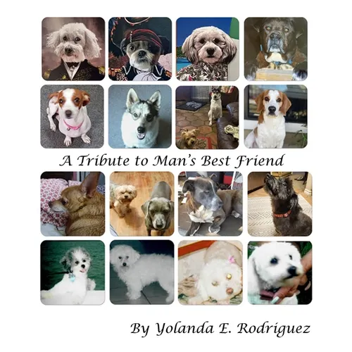 A Tribute to Man's Best Friend