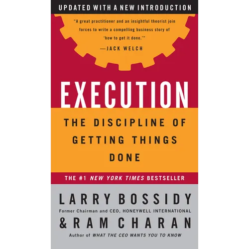 Execution: The Discipline of Getting Things Done